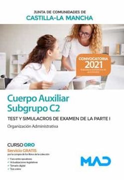 portada Cuerpo Auxiliar (Subgrupo c2) de la Junta de Comunidades de Castilla-La Mancha. Test y Simulacros de Examen de la Parte i (Organización Administrativa)