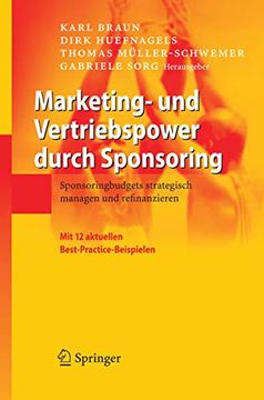 portada Marketing- und Vertriebspower Durch Sponsoring: Sponsoringbudgets Strategisch Managen und Refinanzieren (en Alemán)