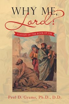 portada Why Me, Lord?: A Study of the Book of Job (en Inglés)