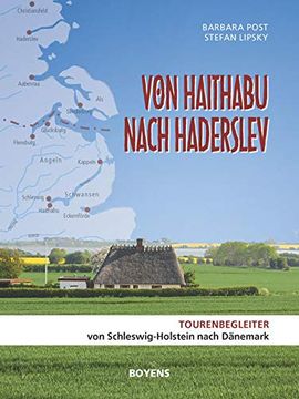 portada Von Haithabu Nach Haderslev: Tourenbegleiter von Schleswig-Holstein Nach Dänemark (in German)