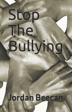 portada Stop the Bullying: Encouraging People to Tell and Stop Bullying (in English)
