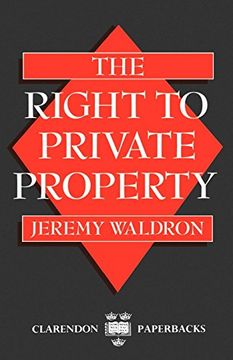 portada The Right to Private Property (Clarendon Paperbacks) (en Inglés)