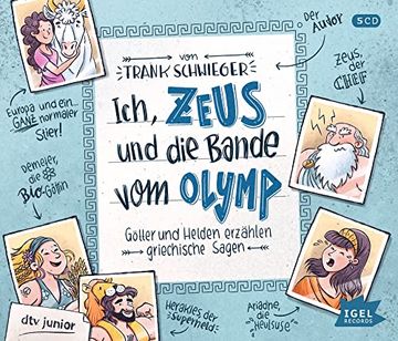 portada Ich, Zeus, und die Bande vom Olymp: Götter und Helden Erzählen Griechische Sagen (en Alemán)
