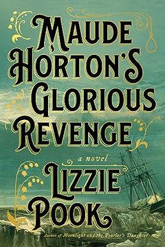 portada Maude Horton's Glorious Revenge: A Novel (en Inglés)