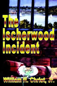 portada the ischerwood incident (in English)