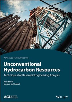 portada Unconventional Hydrocarbon Resources: Techniques for Reservoir Engineering Analysis (Agu Advanced Textbooks) (en Inglés)