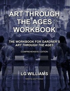portada Art Through The Ages Workbook (Comprehensive Edition): The Workbook For Gardner's Art Through The Ages (en Inglés)