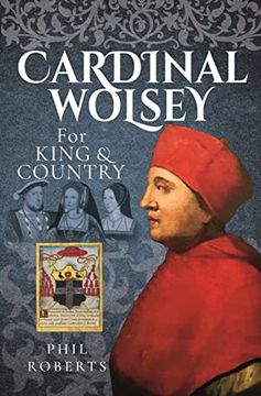 portada Cardinal Wolsey: For King and Country (en Inglés)
