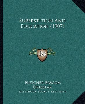 portada superstition and education (1907) (en Inglés)