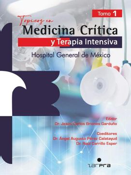 portada Tópicos en Medicina Crítica y Terapia Intensiva. Hospital General de México. Tomo 1,