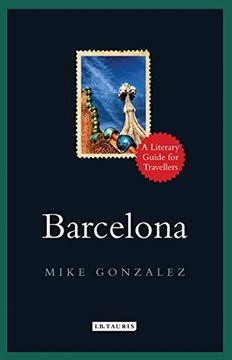 portada Barcelona: A Literary Guide for Travellers (The I. Ba Tauris Literary Guides for Travellers) (en Inglés)