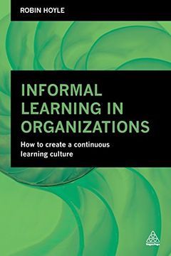 portada Informal Learning in Organizations: How to Create a Continuous Learning Culture (en Inglés)