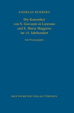portada Die Kanoniker von s. Giovanni in Laterano und s. Maria Maggiore im 14. Jahrhundert (en Alemán)
