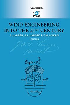 portada Wind Engineering Into the 21st Century: Proceedings of the Tenth International Conference on Wind Engineering, Copenhagen, Denmark, 21-24 June 1999
