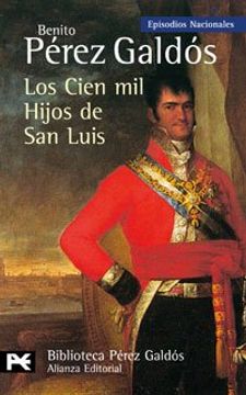 portada Los Cien mil Hijos de San Luis: Episodios Nacionales 16 / Segunda serie (El Libro De Bolsillo - Bibliotecas De Autor - Biblioteca Pérez Galdós - Episodios Nacionales) (in Spanish)