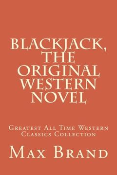 portada Blackjack, The Original Western Novel: Greatest All Time Western Classics Collection