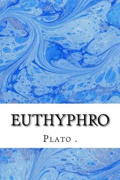 portada Euthyphro: (Plato Classics Collection) (en Inglés)
