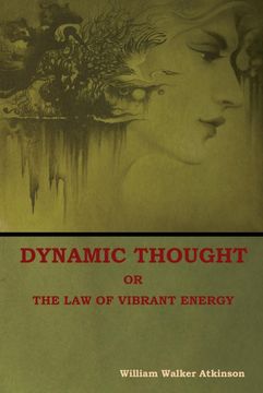 portada Dynamic Thought; Or, the law of Vibrant Energy (in English)