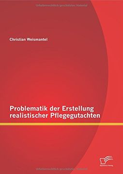 portada Problematik Der Erstellung Realistischer Pflegegutachten (German Edition)