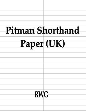 portada Pitman Shorthand Paper (Uk): 150 Pages 8. 5" x 11" 