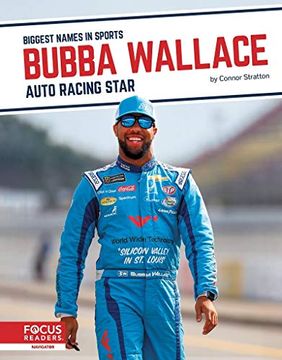 portada Biggest Names in Sports: Bubba Wallace: Auto Racing Star (Biggest Names in Sports set 6) (en Inglés)