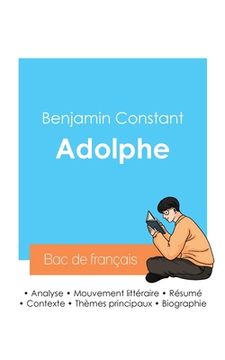 portada Réussir son Bac de français 2024: Analyse du roman Adolphe de Benjamin Constant (en Francés)