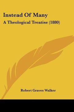 portada instead of many: a theological treatise (1880) (in English)