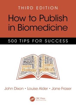 portada How to Publish in Biomedicine: 500 Tips for Success, Third Edition