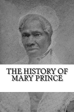 portada The History of Mary Prince: A West Indian Slave Narrative (en Inglés)
