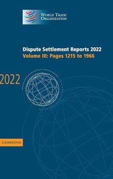 portada Dispute Settlement Reports 2022: Volume 3, Pages 1215 to 1966 (World Trade Organization Dispute Settlement Reports) (en Inglés)