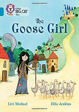 portada Collins big cat – the Goose Girl: Topaz (in English)