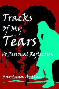 portada tracks of my tears: a personal reflection (en Inglés)