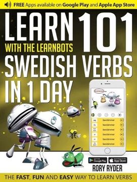 portada Learn 101 Swedish Verbs in 1 Day with the Learnbots: The Fast, Fun and Easy Way to Learn Verbs