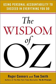 portada The Wisdom of oz: Using Personal Accountability to Succeed in Everything you do (en Inglés)