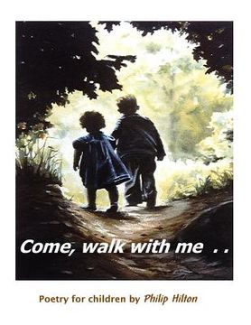 portada Come, walk with me: Poetry for children (en Inglés)