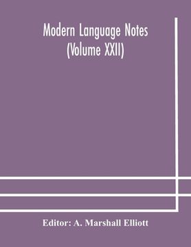 portada Modern language notes (Volume XXII) (en Inglés)