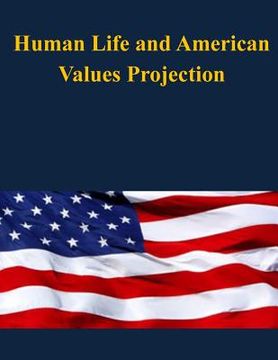 portada Human Life and American Values Projection (en Inglés)