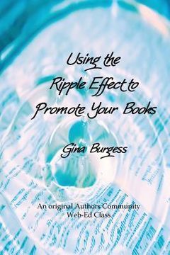 portada Using the Ripple Effect to Promote Your Book (en Inglés)