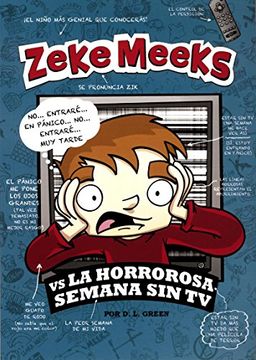 portada Zeke Meeks vs. La Horrorosa Semana sin tv