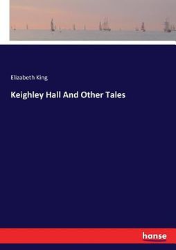 portada Keighley Hall And Other Tales (in English)