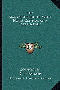 portada the ajax of sophocles, with notes critical and explanatory