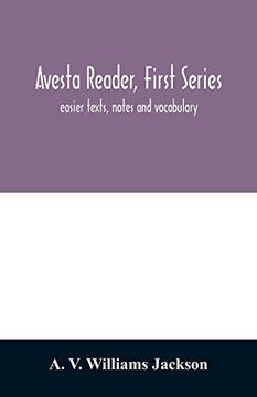 portada Avesta Reader, First Series: Easier Texts, Notes and Vocabulary (en Inglés)