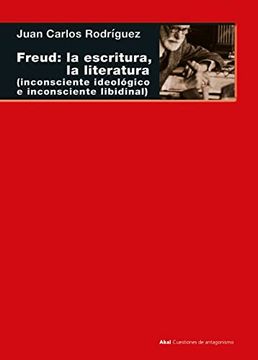 portada Freud: La Escritura, la Literatura (Cuestiones de Antagonismo)
