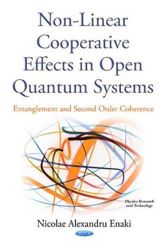 portada Non-Linear Cooperative Effects in Open Quantum Systems: Entanglement & Second Order Coherence (Physics Research and Technology) (en Inglés)