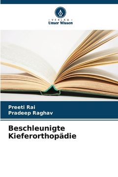 portada Beschleunigte Kieferorthopädie (en Alemán)