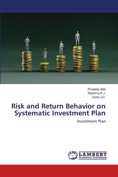 portada Risk and Return Behavior on Systematic Investment Plan (en Inglés)