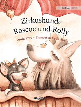 portada Zirkushunde Roscoe und Rolly: German Edition of "Circus Dogs Roscoe and Rolly" 