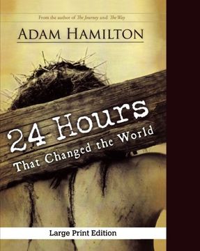 portada 24 Hours That Changed the World, Expanded Large Print Edition (in English)