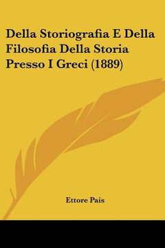 portada della storiografia e della filosofia della storia presso i greci (1889) (en Inglés)