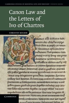 portada Canon law and the Letters of ivo of Chartres (Cambridge Studies in Medieval Life and Thought: Fourth Series) 